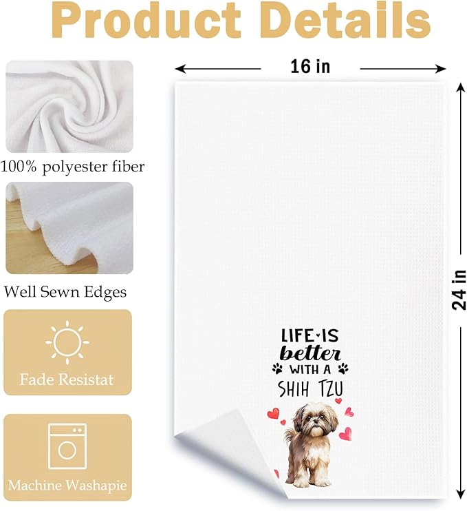 Funny Shih Tzu Kitchen Towels, Life is Better with a Shih Tzu Dish Towel for Kitchen Home Bathroom Decor, Dog Lovers Gift, 16×24 Inch