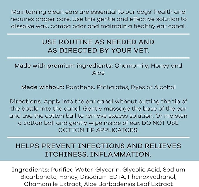 Dog Ear Cleaner - 4 Fl Oz of Dog Ear Wash - Drops to Dissolve Wax, Combat Odor, and Support Healthy Ears - Made with Chamomile, Honey, and Aloe - Made in the USA