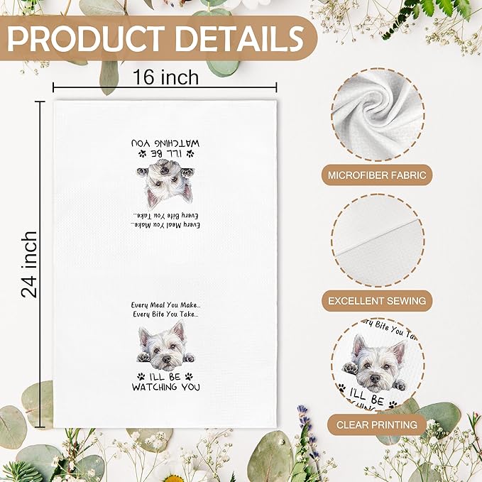 Funny Westie Dog Kitchen Towels Decor, West Highland White Terrier Westie Dog Towels Gifts for Women Men, Every Meal You Make Every Bite You Take Dish Hand Tea Towels for Kitchen, 16x24 Inch
