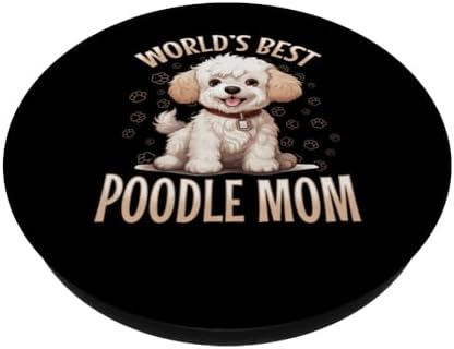 Toy Poodle Dog Breed Pet World's Best Poodle Mom PopSockets Standard PopGrip