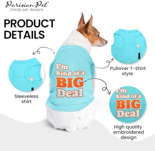 Parisian Pet Dog Shirt – 100% Cotton Shirts for Small Dogs – Sleeveless Big Deal Pet Vest – Lightweight and Breathable Dogs Apparel – Cute Summer Dog Clothes - Stretchy T Shirts for Pets