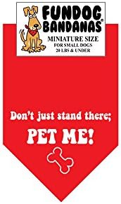 Don't Just Stand There; PET ME Dog Bandana (Miniature for Small Dogs Less Than 20 lbs, Red)