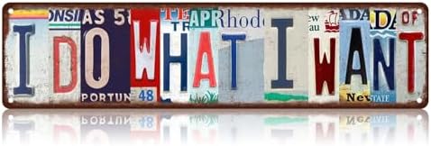 I Do What I Want Street Sign, Vintage Tin Sign, Wall Decor For Home Farmhouse Bar Cafe Garage, Indoor Outdoor Decoration For Man Cave Bedroom Home Decor Holiday Gift 16x4 Inch