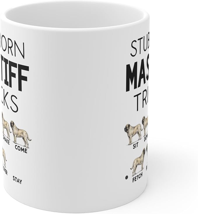 Stubborn English Mastiff Tricks Mug, Funny Dog Lover Coffee Cup Gift