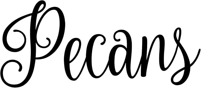 Pecans 4.5w x 2h Label | Kitchen Pantry Organization | Die Cut Vinyl Decal | Black Fancy Font (Sticker Only)