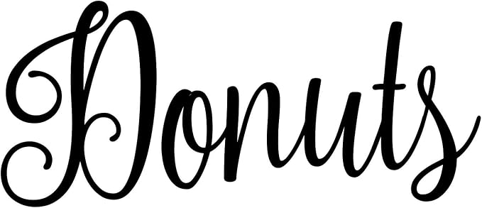 Donuts 4.5w x 2h Label | Kitchen Pantry Organization | Die Cut Vinyl Decal | Black Fancy Font (Sticker Only) Doughnuts