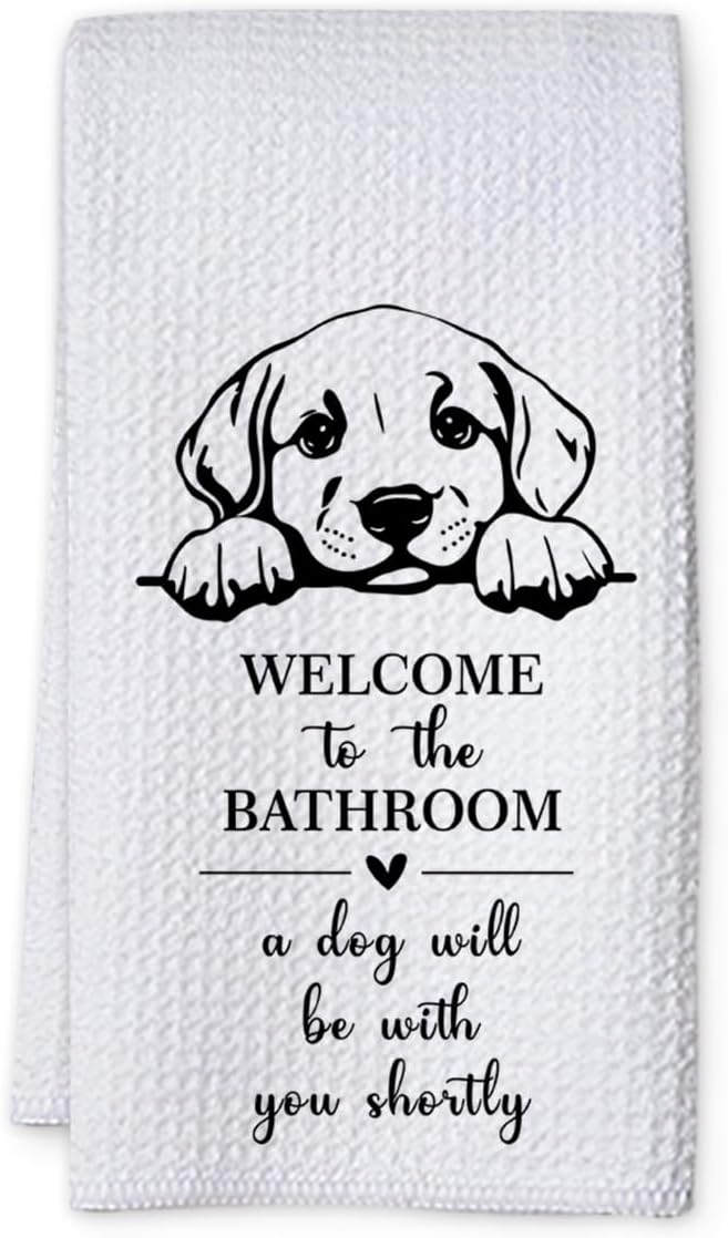 KIDEAR Funny Dog Bathroom Decor Welcome to The Bathroom Hand Towel,1 PCS Cute Dog Kitchen Towels for Toilet Wall Decorations,Cute Animal, Gifts for Women, Pet Owners Housewarming - A06