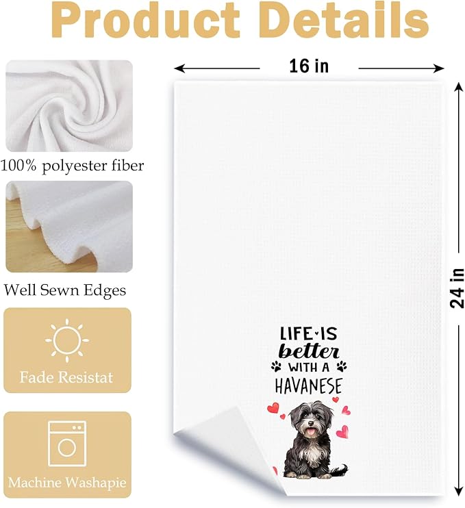 Funny Havanese Kitchen Towels, Life is Better with a Havanese Dish Towel for Kitchen Home Bathroom Decor, Dog Lovers Gift, 16×24 Inch