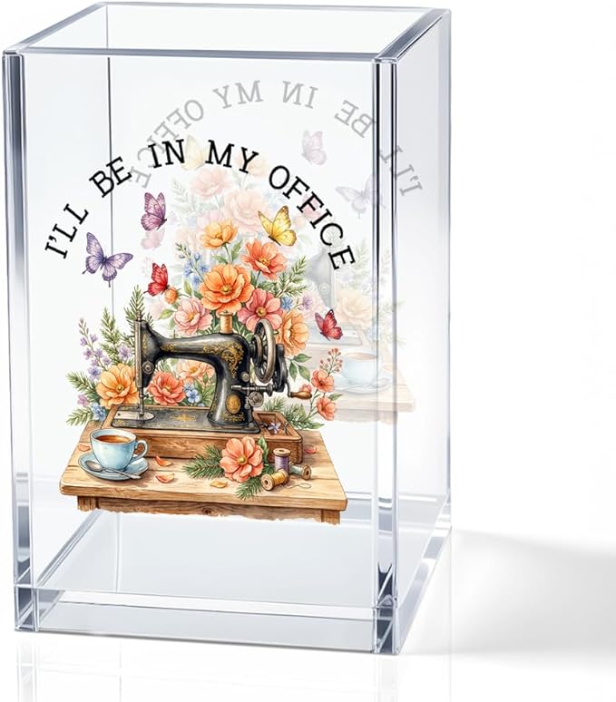 I'll Be In My Office Floral Sewing Machine Acrylic Pencil Holder Cup | Cosmetic Pen Holder for Office Desk Accessories for Seamstress Women Mom, Funny Sewing Lovers Mother's Day Birthday Gifts