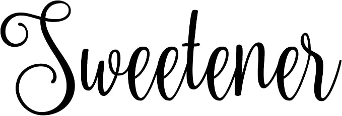 Sweetener 6w x 2.5h Label | Kitchen Pantry Organization | Die Cut Vinyl Decal | Black Fancy Font (Sticker Only)