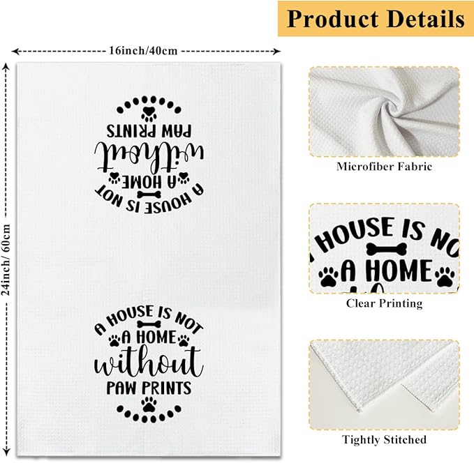 Funny Dog Kitchen Towels Dish Cloths, A House is Not A Home Without Paw Prints Hand Towel Drying Cloth for Bathroom Baking, Gifts for Dog Lover, Friend, Woman, 16x24 Inches -35