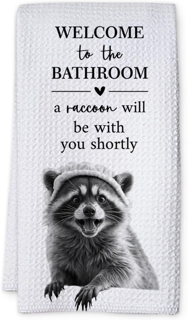 KIDEAR Funny Raccoon Bathroom Decor Welcome to The Bathroom Hand Towel,1 PCS Cute Raccoon Kitchen Towels for Toilet Wall Decorations,Cute Animal, Gifts for Women, Pet Owners Housewarming - A01