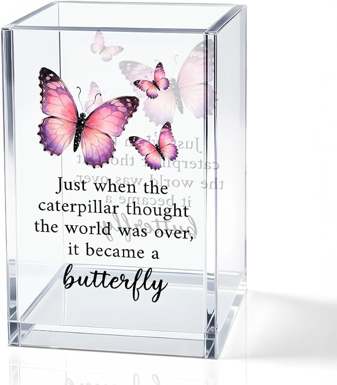 Just When The Caterpillar Thought The World Acrylic Pencil Holder Cup | Butterfly Pen Holder Gifts For Women Girls Sister, Inspirational Gifts for Daughter, Encouragement Gift for Teens Women