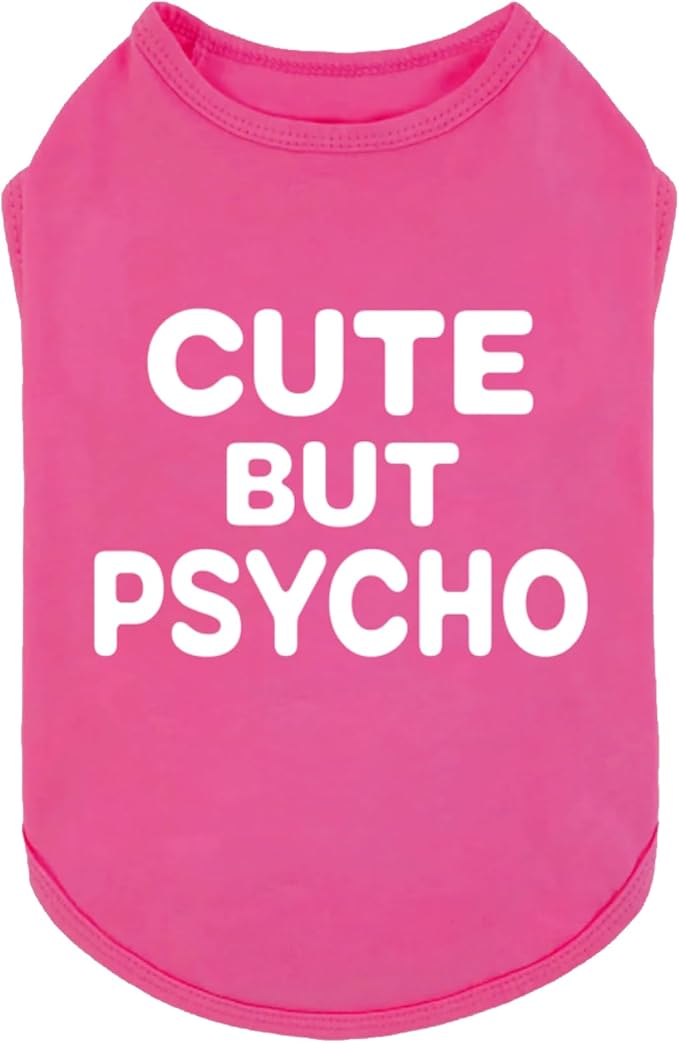 Fitwarm Cute But Psycho Dog Shirt, Summer Clothes for Small Dogs Girl, Funny Pet Outfit, Pink, White, Small