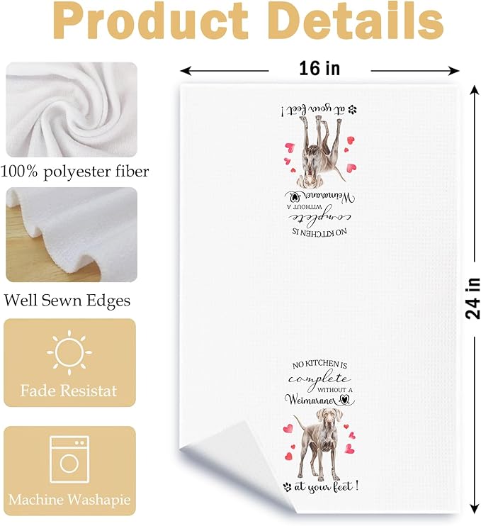Weimaraner Gifts Kitchen Towels, Dog Lover Gifts for Women Men, No Kitchen is Complete Without a Weimaraner at Your Feet Decorative Dish Tea Hand Towels, 16x24 Inch