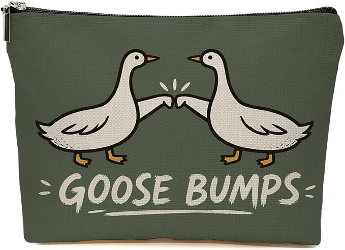 Funny Goose Bumps Makeup Bag, Goose Lovers Gifts Cosmetic Bag Makeup Pouch | Silly Geese Travel Toiletry Bags, Christmas Birthday Gifts for Women Girls Friends Bestie Sisters Travel Organizer Pouch