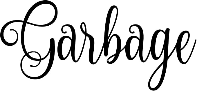 Garbage 6w x 2.5h Label | Kitchen Pantry Organization | Die Cut Vinyl Decal | Black Fancy Font (Sticker Only)