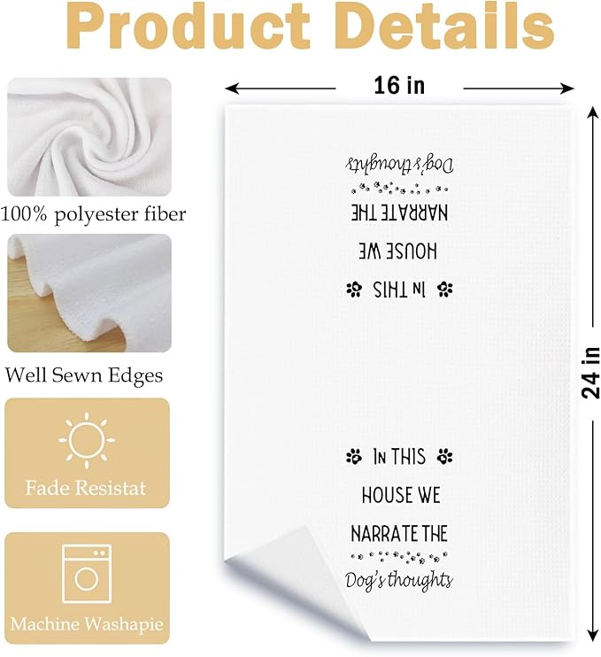 Funny Dog Kitchen Towels, Dog Lover Mom Dad Gifts Dish Tea Towels, in This House We Narrate The Dogs Thoughts Decorative Hand Towel for Bathroom Kitchen, 16x24 Inch