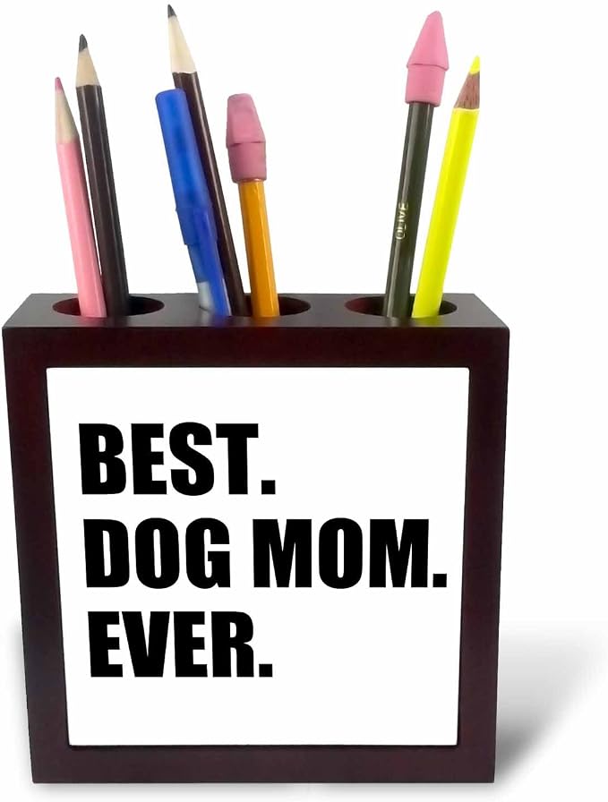 3dRose InspirationzStore Typography - Best Dog Mom Ever - fun pet owner gifts for her - animal lover text - 5 inch tile pen holder (ph_184993_1)