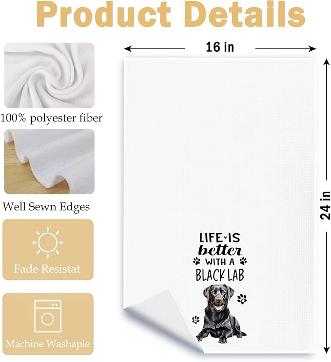 Funny Black Lab Kitchen Towels, Life is Better with a Black Lab Dish Towel for Kitchen Home Bathroom Decor, Dog Lovers Gift, 16×24 Inch