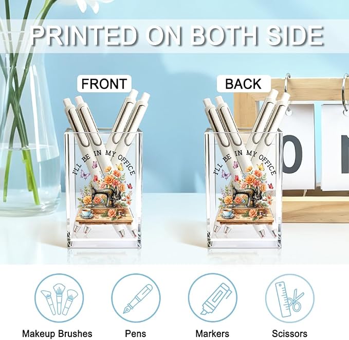 I'll Be In My Office Floral Sewing Machine Acrylic Pencil Holder Cup | Cosmetic Pen Holder for Office Desk Accessories for Seamstress Women Mom, Funny Sewing Lovers Mother's Day Birthday Gifts
