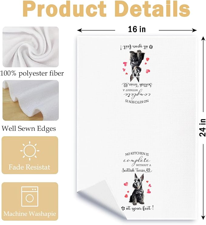 Scottish Terrier Gifts Kitchen Towels, Dog Lover Gifts for Women Men, No Kitchen is Complete Without a Scottish Terrier at Your Feet Decorative Dish Tea Hand Towels, 16x24 Inch
