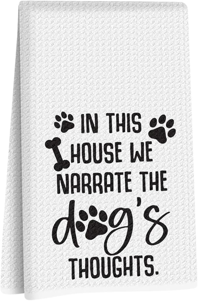 Dog Gifts Kitchen Towels 24x14 Inch, Dog Decor Reusable Dish Towels for Kitchen Decor, Waffle Weave Absorbent Hand Towel, Dog Lovers Gifts for Women Mom, in This House We Narrate The Dogs Thoughts