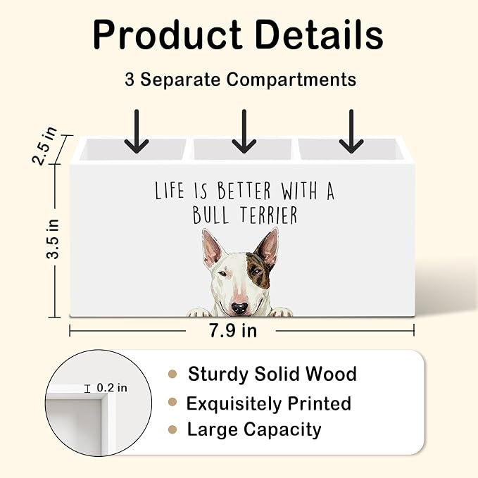 Bull Terrier Dog Gifts Pen Pencil Holder for Desk, Funny Bull Terriers Dog Gift Office Desk Accessories, Life Is Better with a Bull Terrier Pen Holders Organizer for Women Bathroom Decor