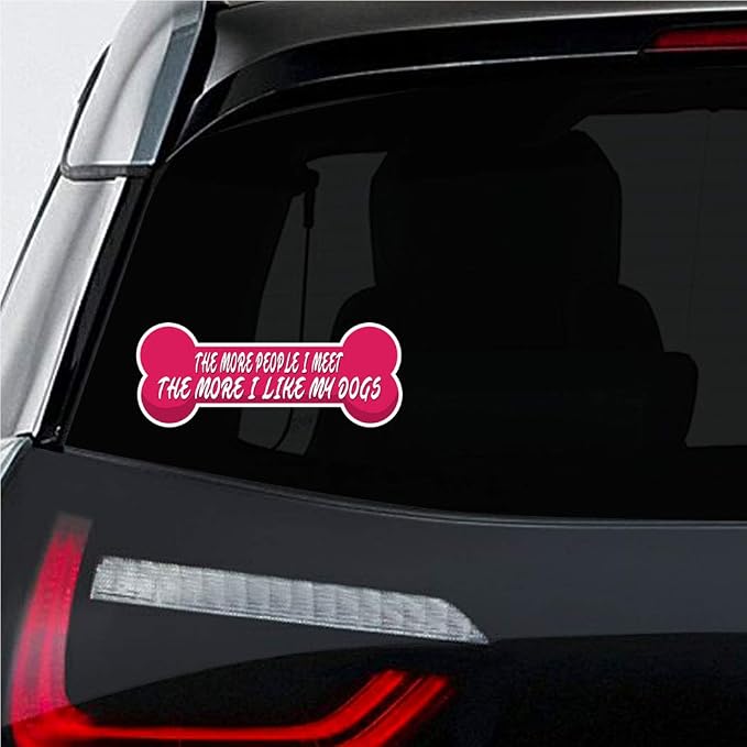 Makoroni THE More People I Meet THE More I Like My Dogs Pet Dog, CAR Magnet-Magnetic Bumper Sticker 3x8 or 4x10 inc., DesU21