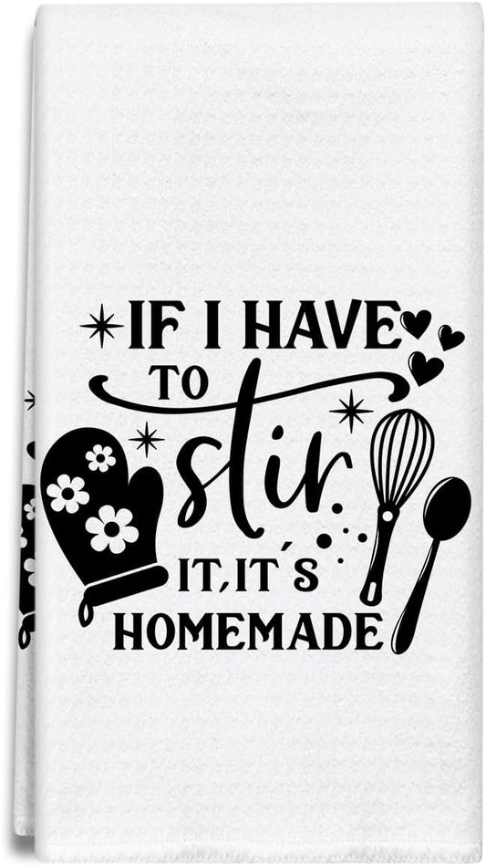 If I Have to Stir It It's Homemade Kitchen Towels Dish Cloths, Funny Decorative Hand Towel Drying Cloth for Bathroom Baking, Housewarming Gifts for Friend, Women, Hostess, 16x24 Inches -37