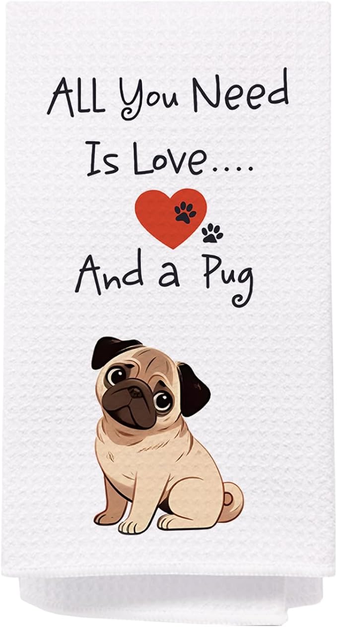 SPBL&L Pug Dog Kitchen Towels, Pug Gifts for Pug Lovers Women, Pug Dog Dish Towels for Kitchen, All I Need is Love and a Pug Decorative Hand Towels, Pug Bathroom Kitchen Decor, 16x24 Inches