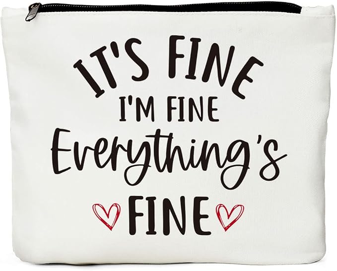 Inspirational Gifts for Women Makeup Bag, Positive Quotes Cosmetic Bag | Uplifting Encouragement Gifts for Women Girls Daughter Friends Travel Toiletry Pouch It's Fine I'm Fine Everything's Fine