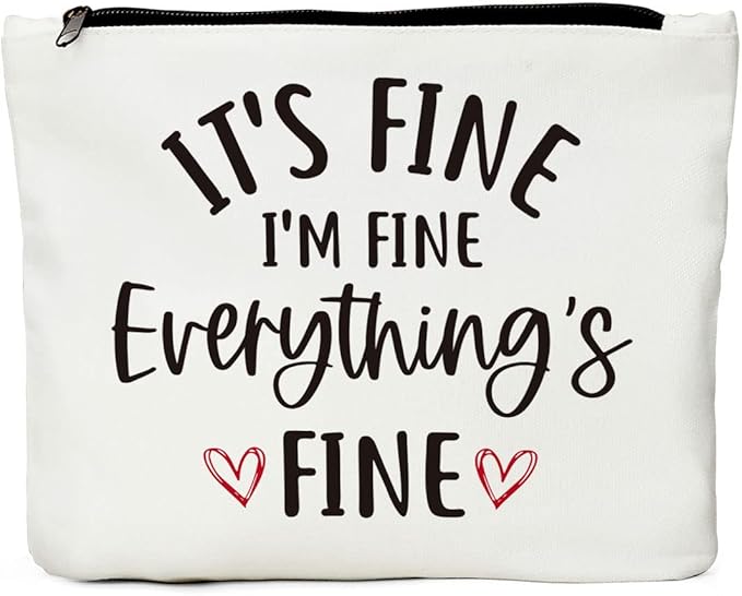 Inspirational Gifts for Women Makeup Bag, Positive Quotes Cosmetic Bag | Uplifting Encouragement Gifts for Women Girls Daughter Friends Travel Toiletry Pouch It's Fine I'm Fine Everything's Fine