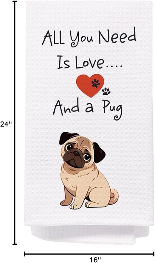 SPBL&L Pug Dog Kitchen Towels, Pug Gifts for Pug Lovers Women, Pug Dog Dish Towels for Kitchen, All I Need is Love and a Pug Decorative Hand Towels, Pug Bathroom Kitchen Decor, 16x24 Inches