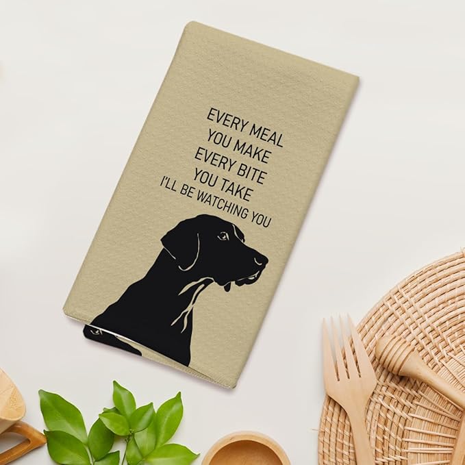 Funny Black Dog Kitchen Towels Dish Cloths, Every Meal You Make Hand Towel Drying Cloth for Bathroom Baking, Dog Lovers Gifts for Friend, Girls, 16x24 Inches -30