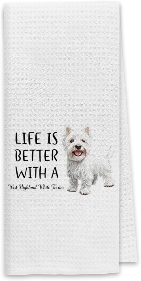 Dibor Life is Better with A West Highland White Terrier Kitchen Towels Dish Towels Dishcloth,Cute Puppy Dog Absorbent Drying Cloth Hand Towels Tea Towels for Bathroom Kitchen,Dog Lovers Women Gifts