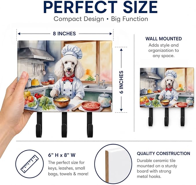Caroline's Treasures White Poodle The Chef Leash or Key Holder Wall Hooks, Key Hooks Holder, Coat Rack Wall Mount, Coat Hooks, Hooks for Hanging Keys, Towels, Aprons, Leashes | White Poodle The Chef artwork on ceramic tile with three steel hooks for ke...