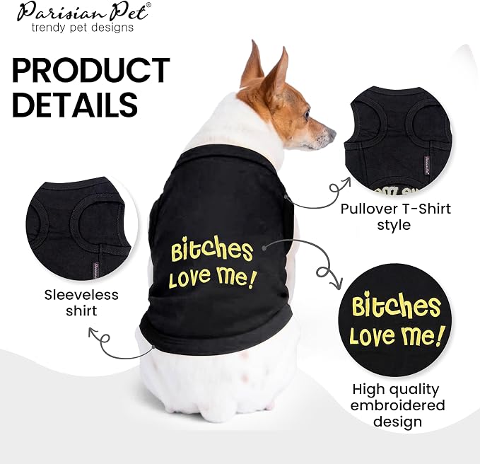 Parisian Pet Dog Shirt – 100% Cotton Bitches Love Me Shirts for Large Dogs – Black Sleeveless Puppy Clothes – Breathable Boy Dog Clothes – Summer Pet Apparel - Stretchable Tshirts for Dogs