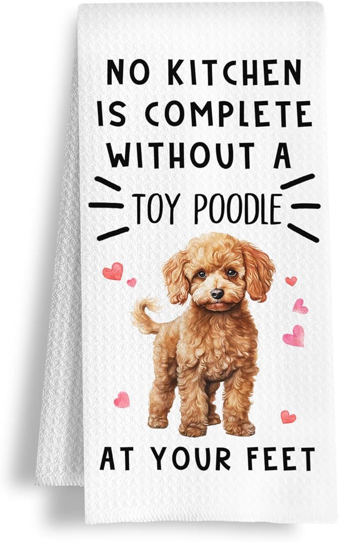 Funny Toy Poodle Hand Towels for Kitchen Home Bathroom Decor, A Kitchen is Not Complete Without A Toy Poodle Dish Towel, Dog Lovers Gift, 16×24 Inch