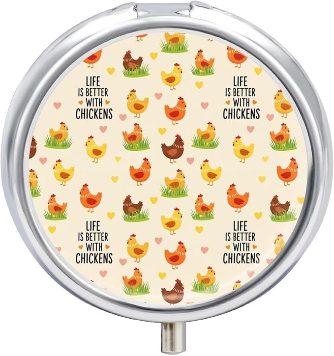 Purse Pill Organizer, Life is Better with Chicken Rooster Cute Round Box, Compact Case for Vitamins, Travel Dispenser Pocket Carry for Her