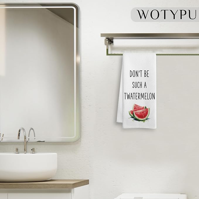 Funny Watermelon Kitchen Towels, Adult Humor Gifts Dish Tea Towel for Kitchen Decor, Don't Be Such a Twatermelon Humorous Hand Towels for Bathroom Decor, 16x24 Inch
