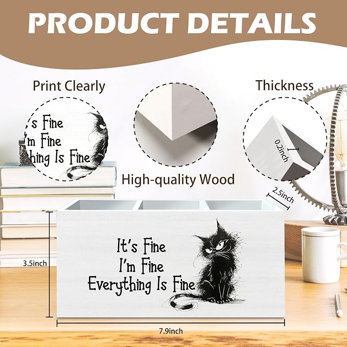 DILSJ Funny Black Cat Pen Pencil Holder Organizer for Desk, Cat Lovers Gifts, Funny Office Decor, It's Fine Everything Is Fine Wooden Box Signs for Office Workplace Desk Tabletop Decoration