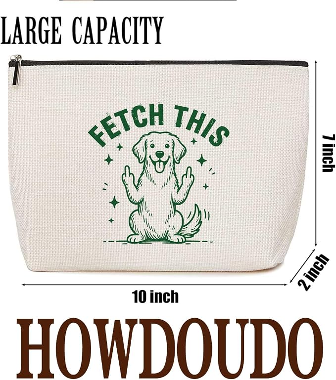 Funny Dog Women Makeup Bag Fetch This Art Toiletry Bag Gifts for Dog lovers | Funny Durable Travel Organizer Pouch for Women, Outdoor Portable Cosmetic Bags, Christmas Birthday Gift for Mom Friend