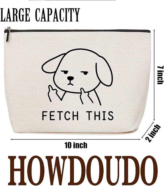 Funny Pet Dog Makeup Bag Gifts for Dog lovers Fetch This Dog Cosmetic Bag | Funny Durable Travel Organizer Pouch for Women, Outdoor Portable Toiletry Bag, Christmas Birthday Gift for Mom Friend