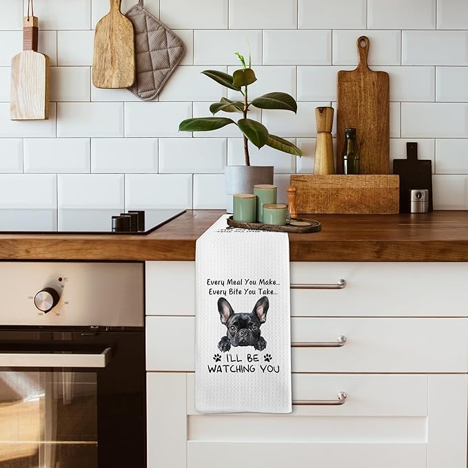 Funny Frenchie French Bulldog Every Meal You Make Every Bite You Take Decor Kitchen Dish Hand Tea Towels for Bathroom, French Bulldog Frenchie Mom Gifts for Frenchie Mom Women Men, 16x24 Inch