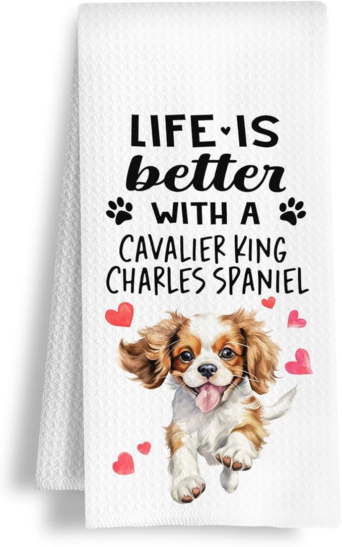 Funny Cavalier King Charles Spaniel Kitchen Towels, Life is Better with a Cavalier King Dish Towel for Kitchen Home Bathroom Decor, Dog Lovers Gift, 16×24 Inch
