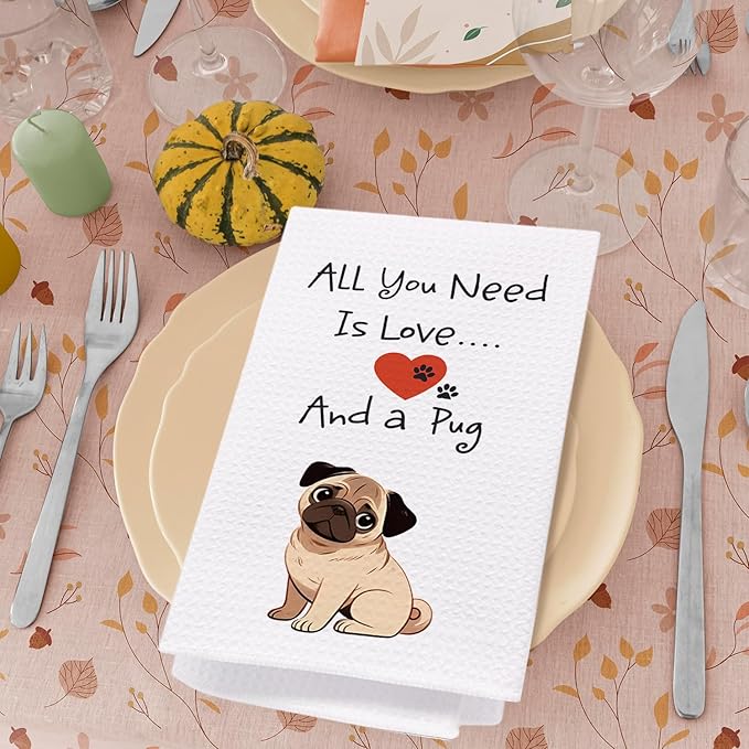SPBL&L Pug Dog Kitchen Towels, Pug Gifts for Pug Lovers Women, Pug Dog Dish Towels for Kitchen, All I Need is Love and a Pug Decorative Hand Towels, Pug Bathroom Kitchen Decor, 16x24 Inches