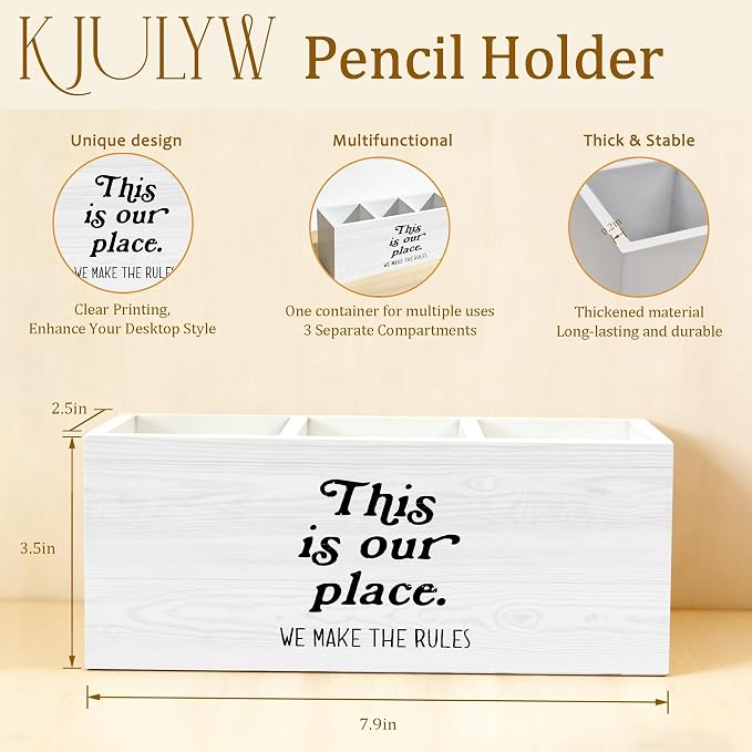 Funny Pen Holder for Desk, This Is Our Place We Make the Rules Wooden Box Pencil Pen Holder Organizer for Home Office Desk Accessories, Housewarming Gifts