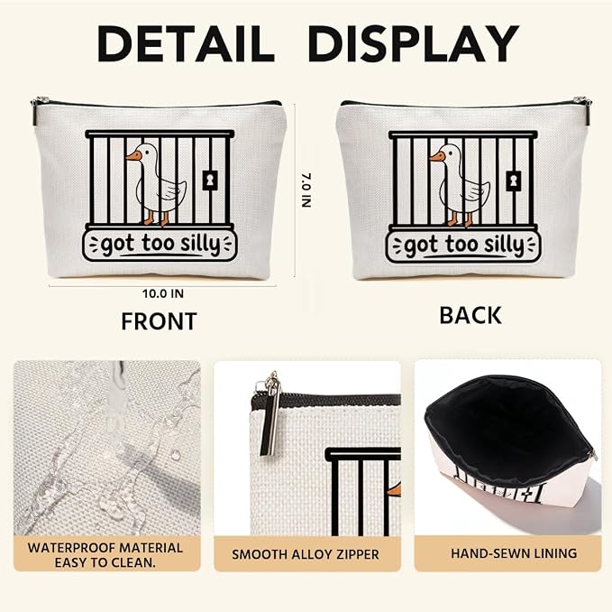 Funny Goose Makeup Bag, Goose Lovers Gifts Cosmetic Bag Makeup Pouch | Silly Geese Travel Toiletry Bags Got Too Silly Gifts for Women Girls Friend Bestie Sisters Christmas Birthday Graduation Gift