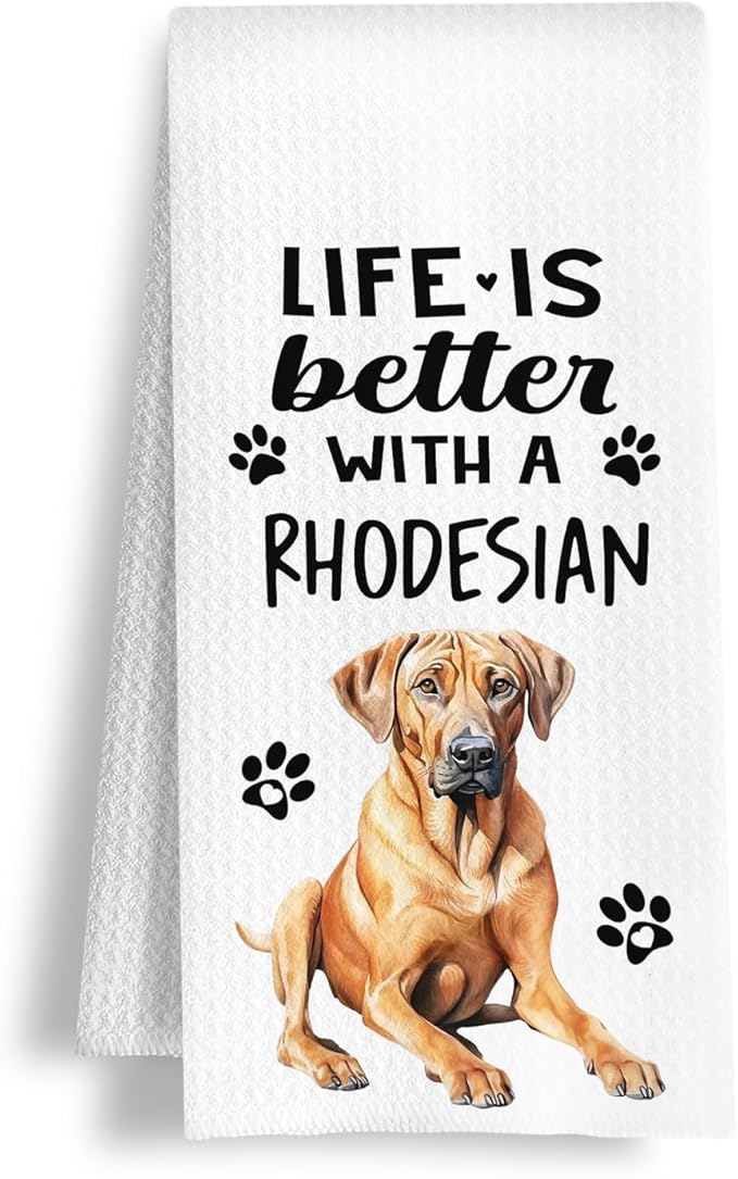 Funny Rhodesian Kitchen Towels, Life is Better with a Rhodesian Dish Towel for Kitchen Home Bathroom Decor, Dog Lovers Gift, 16×24 Inch